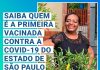 Saiba quem é a primeira vacinada contra Covid no Estado de São Paulo