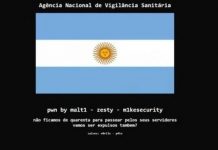 Site da Anvisa é hackeado com bandeira da Argentina: “Vão nos expulsar também?”