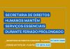 Secretaria de Direitos Humanos disponibiliza telefones de plantão durante feriado