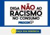 Procon-SP terá canal exclusivo para denúncias de racismo