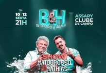 Baile show no Assary com a dupla Matogrosso e Mathias terá lançamento do novo DVD de Bruno e Humberto além do talento de Felipe Santana