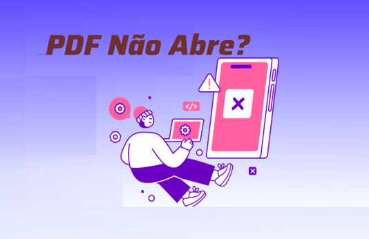 Não consegue abrir PDF? Veja as causas mais comuns e soluções